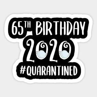 65th Birthday 2020 Quarantined Sticker